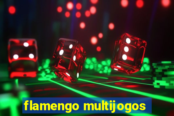 flamengo multijogos